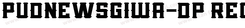 PUDNewsGIWA-Dp Regul字体转换